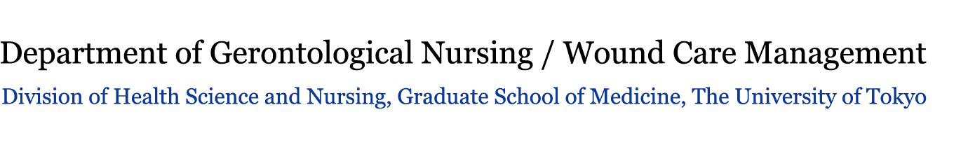 Department of Gerontological Nursing / Wound Care Management, Division of Health Science and Nursing, Graduate School of Medicine, The University of Tokyo